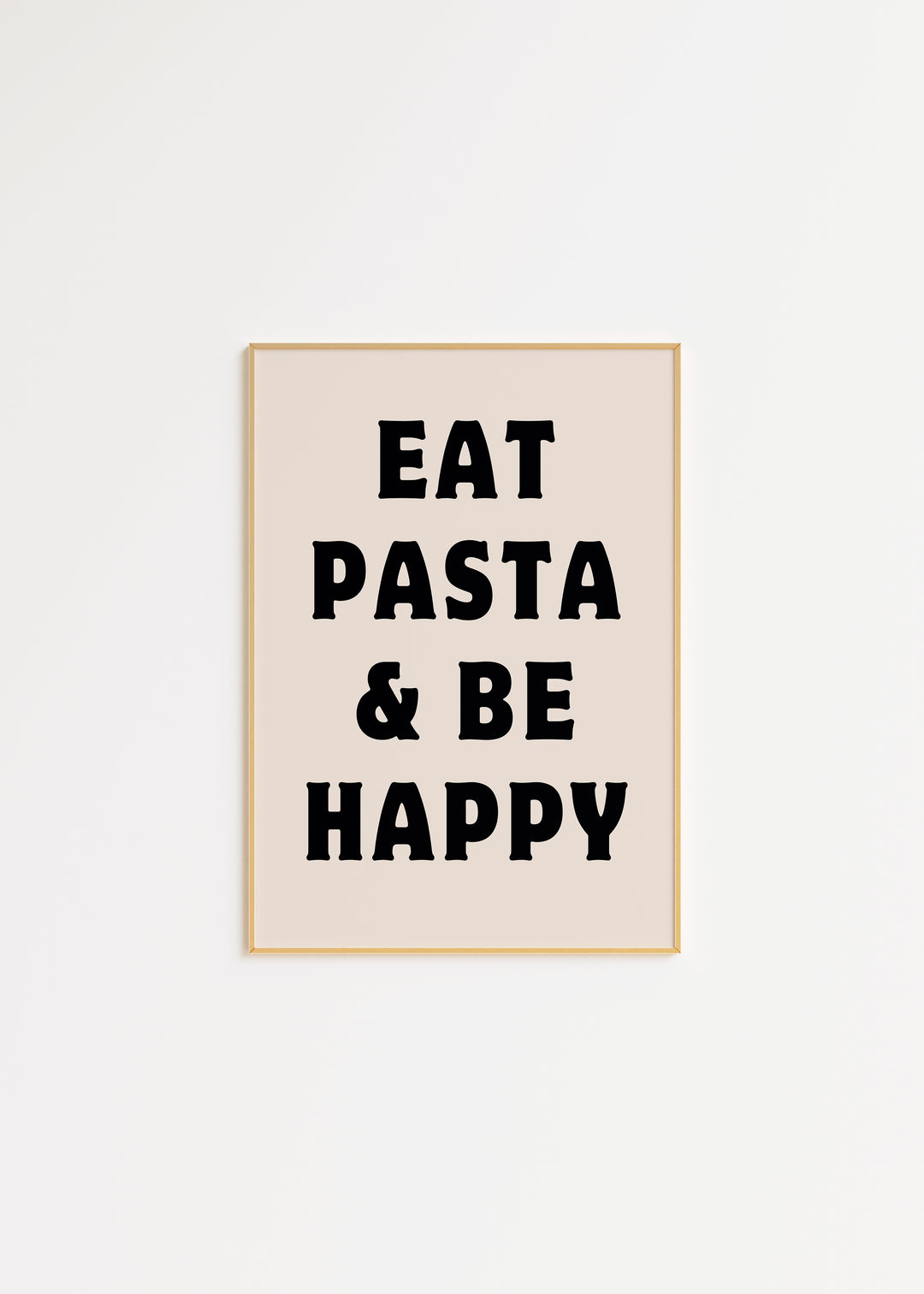 Eat Pasta and Be Happy Print in Black A3