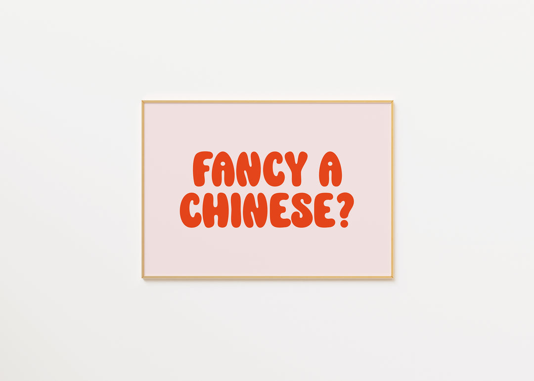 Fancy a Chinese Print A3